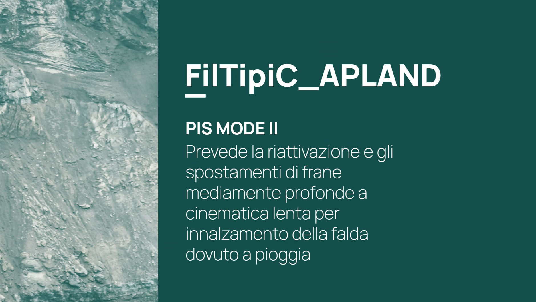 PIS MODE II — Previsione riattivazione e spostamenti di frane